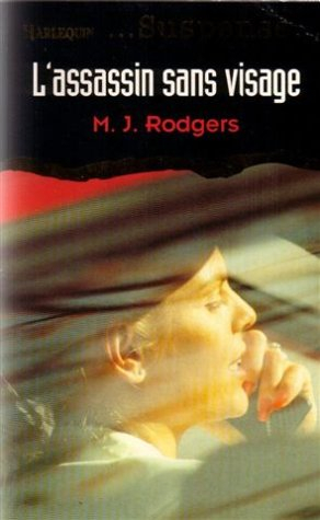 l'assassin sans visage : collection : harlequin suspense n, 21