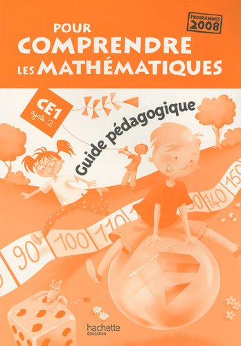 Pour comprendre les mathématiques, CE1 cycle 2 : guide pédagogique