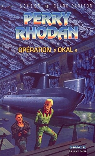perry rhodan, tome 48 : opération okal