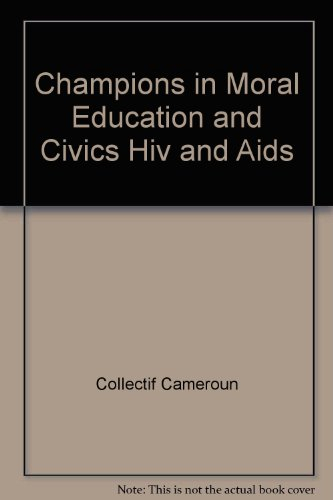 champions in moral education and civics hiv and aids