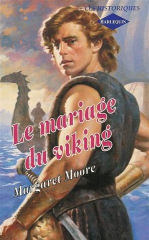 le mariage du viking : collection : harlequin les historiques n, 42
