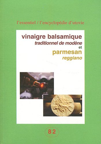 Vinaigre balsamique traditionnel de Modène et parmesan reggiano