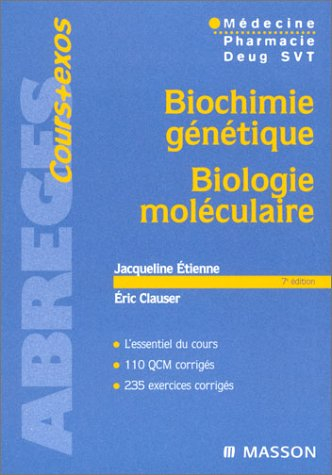 Biochimie génétique, biologie moléculaire