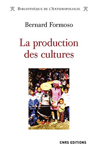 La production des cultures : ethnicité, médiations et coculturations