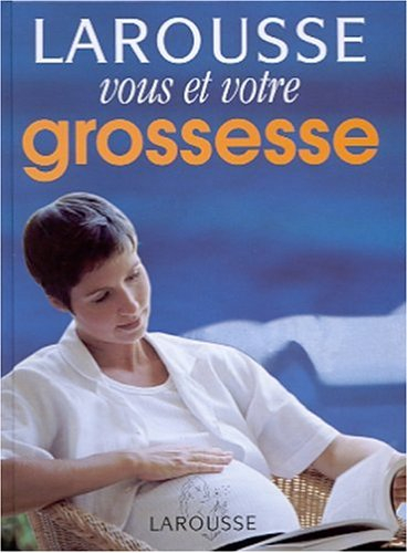 Vous et votre grossesse