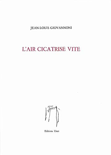 L'air cicatrise vite