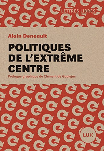 Politiques de l'Extrême Centre