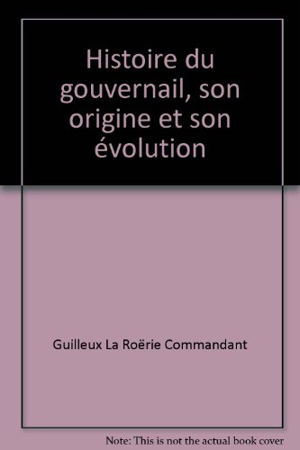 Histoire du gouvernail : son origine et son évolution