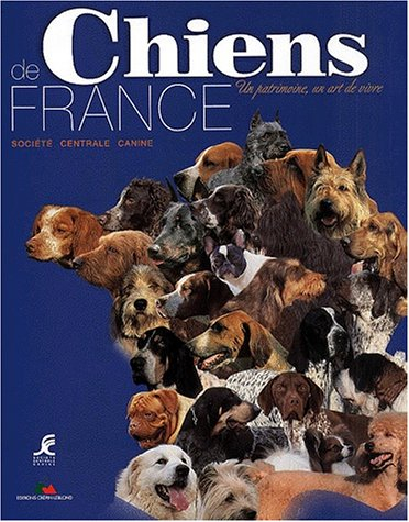 Chiens de France : un patrimoine, un art de vivre
