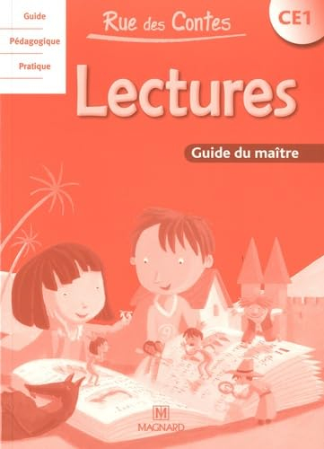 Rue des contes, lectures CE1 : guide du maître