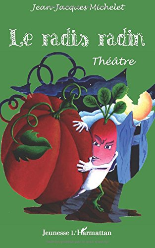 Le radis radin : comédie potageo-policière