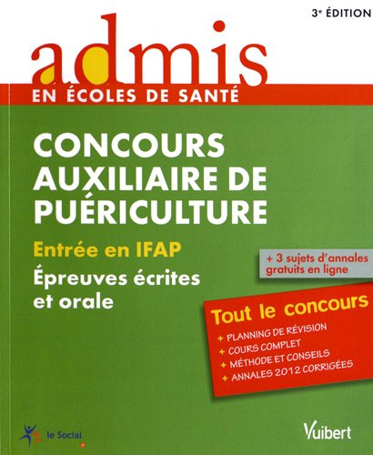 Concours auxiliaire de puériculture : entrée en IFAP : épreuves écrites et orale