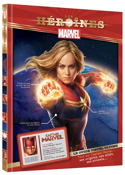Captain Marvel : le guide visuel ultime : tout sur Captain Marvel, ses origines, ses alliés, ses enn