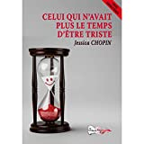 Celui qui n'avait plus le temps d'être triste