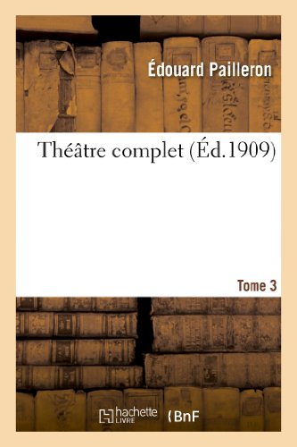 Théâtre complet. Tome 3