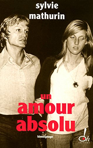Un amour absolu : témoignage