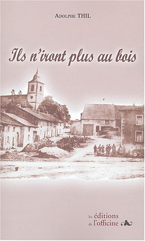 Ils n'iront plus au bois