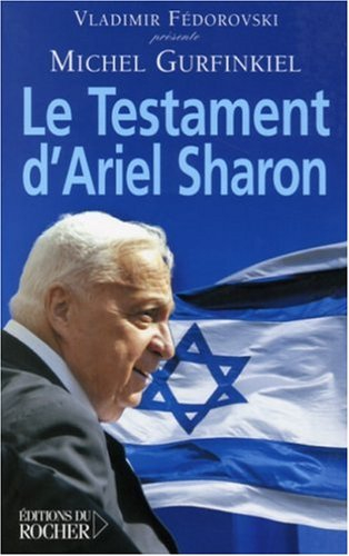 Le testament d'Ariel Sharon