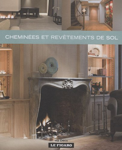 Cheminées et revêtements de sol