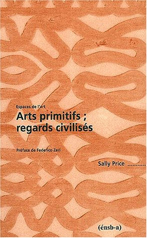 Arts primitifs, regards civilisés