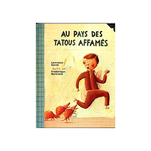 Au pays des tatous affamés