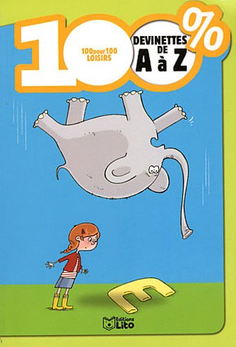 100 % devinettes de A à Z