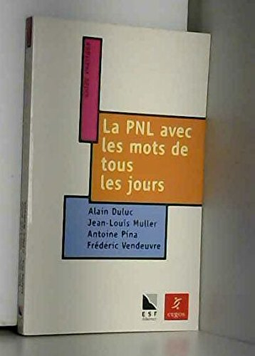 La PNL avec les mots de tous les jours