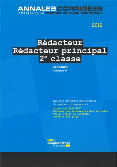 Rédacteur, rédacteur principal de 2e classe 2019 : concours externe, interne et 3e concours, catégor