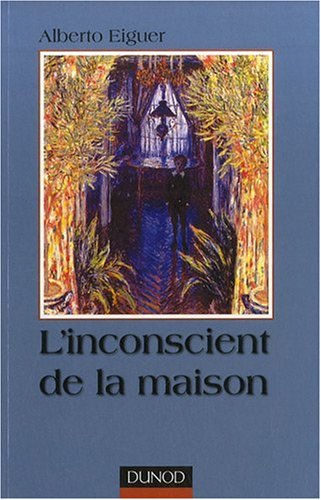 L'inconscient de la maison