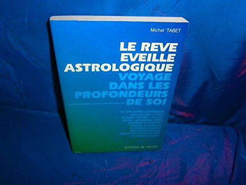 Le Rêve éveillé astrologique : voyage dans le profondeurs de soi