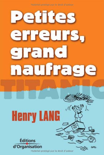 Petites erreurs, grand naufrage : Titanic
