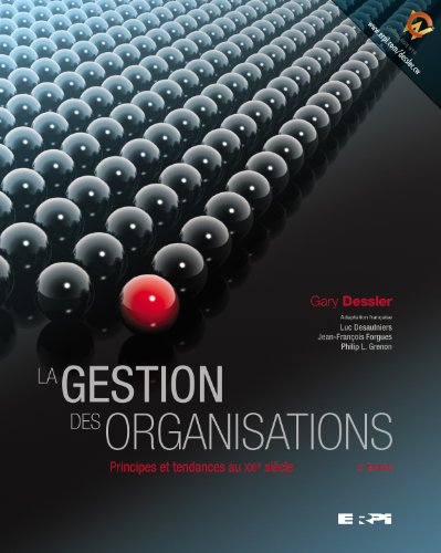 La gestion des organisations : principes et tendances au XXIe siècle