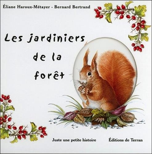 Les jardiniers de la forêt
