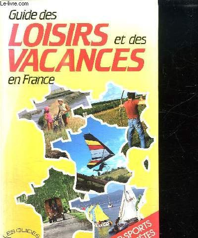 Guide des loisirs et des vacances en France