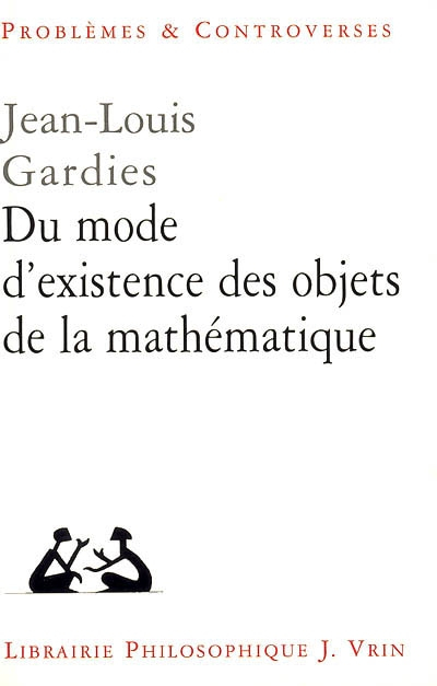 Du mode d'existence des objets de la mathématique