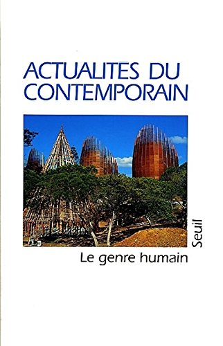 Genre humain (Le), n° 35. Actualités du contemporain
