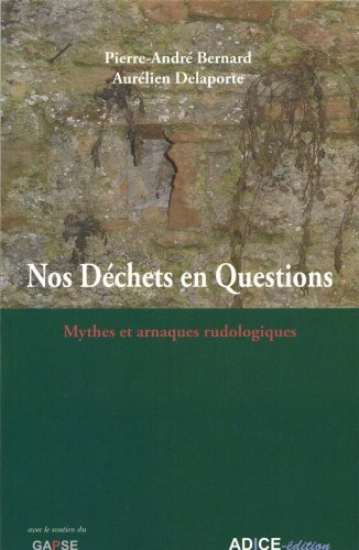 Nos déchets en questions : mythes et arnaques rudologiques