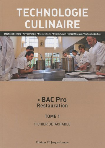 Technologie culinaire : Bac pro restauration. Vol. 1. Fichier détachable