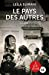 Le pays des autres. Vol. 1. La guerre, la guerre, la guerre