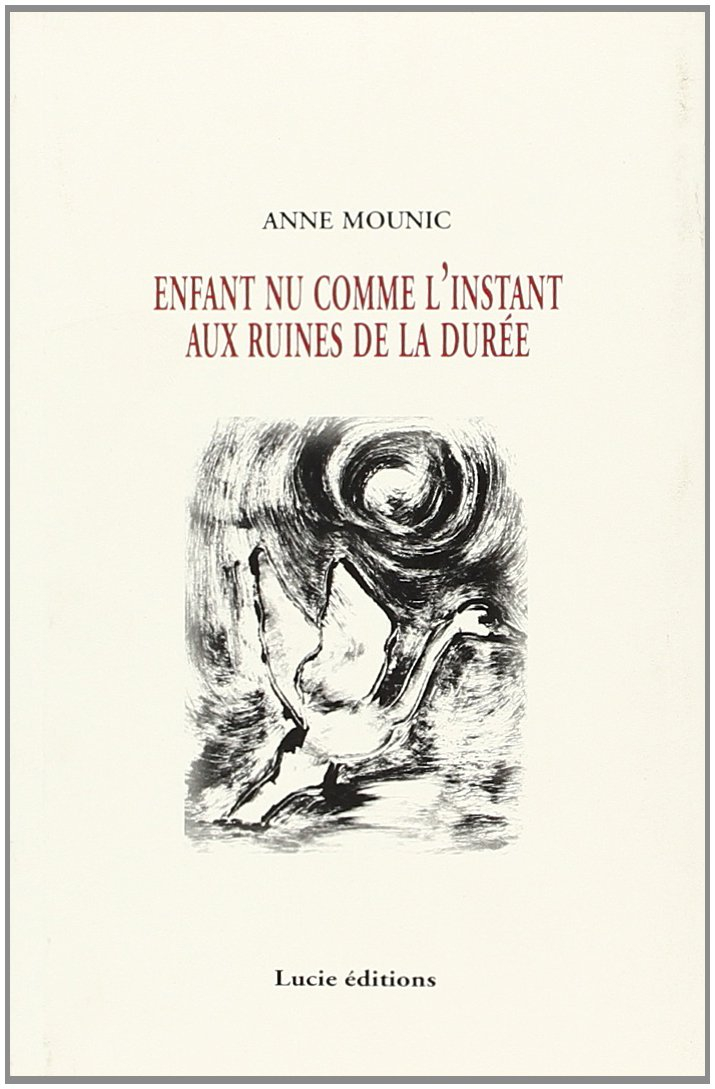 Enfant nu comme l'instant aux ruines de la durée