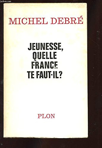 jeunesse, quelle france te faut-il ?