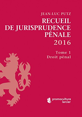 Recueil de jurisprudence pénale : 2016