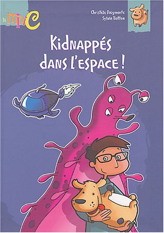 Kidnappé dans l'espace !