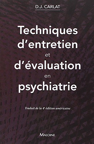 Techniques d'entretien et d'évaluation en psychiatrie