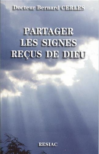 Partager les signes reçus de Dieu