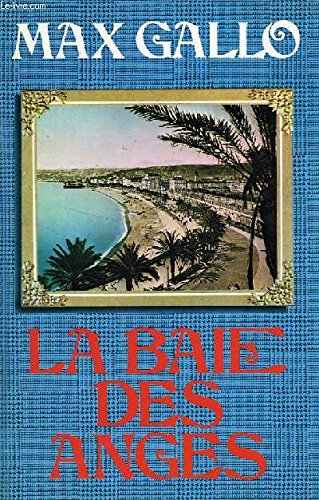 La baie des Anges. Vol. 3. La promenade des Anglais