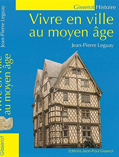 Vivre en ville au Moyen Age
