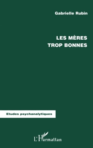 Les mères trop bonnes