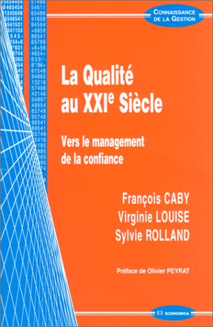 La qualité au XXIe siècle : vers le management de la confiance