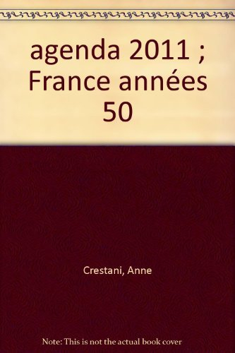 L'agenda de la France des années 50 : 2011